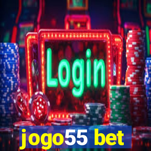 jogo55 bet